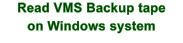 read VMS backup tapes on Windows system